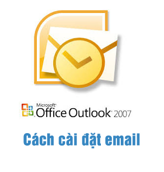 Hướng dẫn cài đặt email outlook